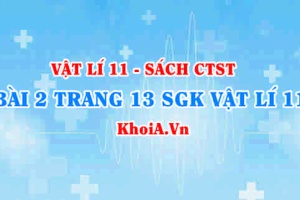 Bài 2 trang 13 SGK Vật lí 11 Chân trời sáng tạo